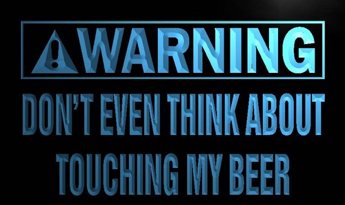 Warning Don't Touch my Beer Neon Light Sign